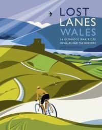 bokomslag Lost Lanes Wales
