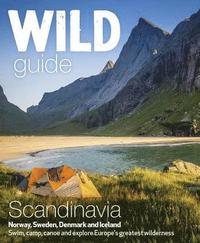 bokomslag Wild Guide Scandinavia (Norway, Sweden, Iceland and Denmark): Volume 3