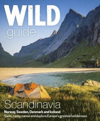 Ben Love - Wild Guide Scandinavia (Norway, Sweden, Iceland and Denmark), Häftad