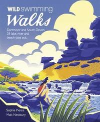 bokomslag Wild Swimming Walks Dartmoor and South Devon