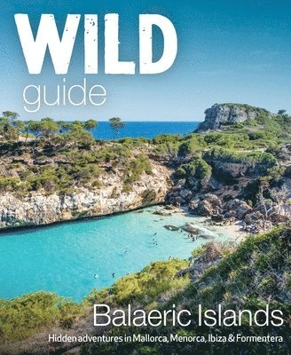 bokomslag Wild Guide Balearic Islands