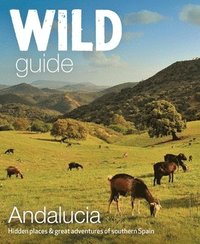 bokomslag Wild Guide Andalucia