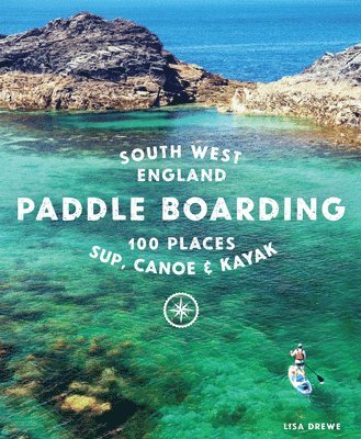 bokomslag Paddle Boarding South West England