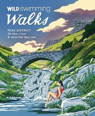 bokomslag Wild Swimming Walks Peak District