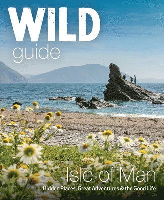 bokomslag Wild Guide Isle of Man