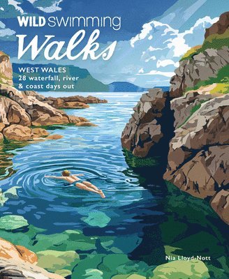 bokomslag Wild Swimming Walks West Wales