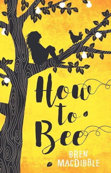 Bren MacDibble - How to Bee, Häftad