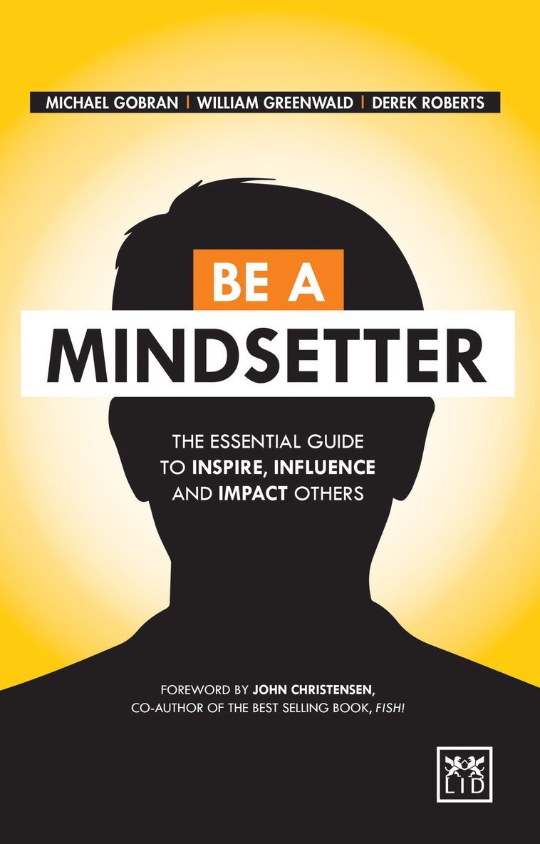 Michael Gobran, William Greenwald, Derek Roberts - Be a Mindsetter, Inbunden