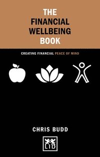 bokomslag Financial Wellbeing Book: Creating Financial Peace of Mind