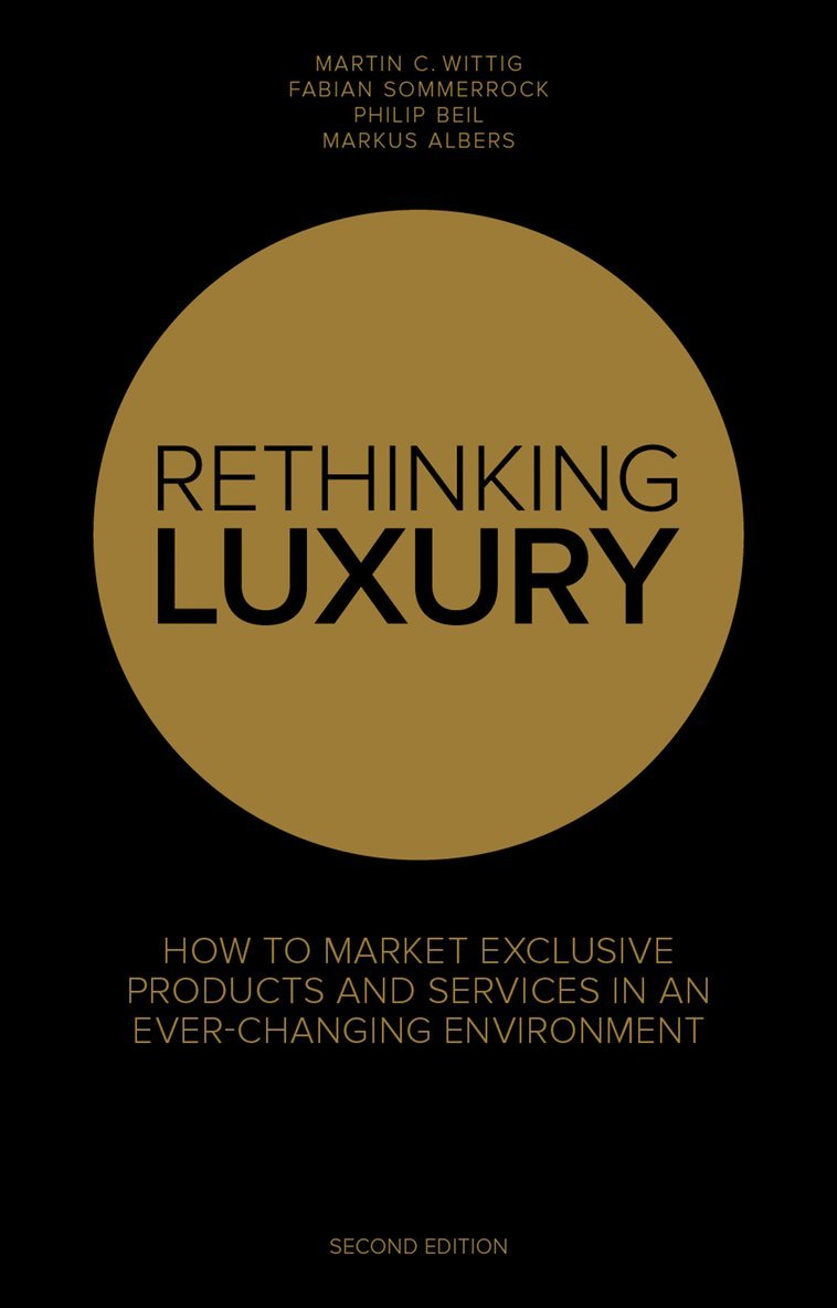 Fabian Sommerrock, Martin C. Wittig, Philip Beil, Markus Albers - Rethinking Luxury, Häftad