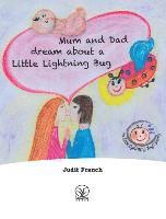 bokomslag Mum and Dad dream about a Little Lightning Bug