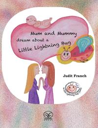 bokomslag Mum and Mummy dream about a Little Lightning Bug
