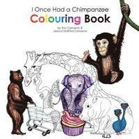 I Once Had a Chimpanzee Colouring Book 1