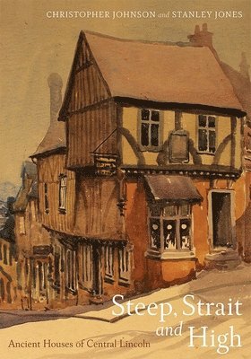 Christopher Johnson, Stanley Jones - Steep, Strait and High, Inbunden