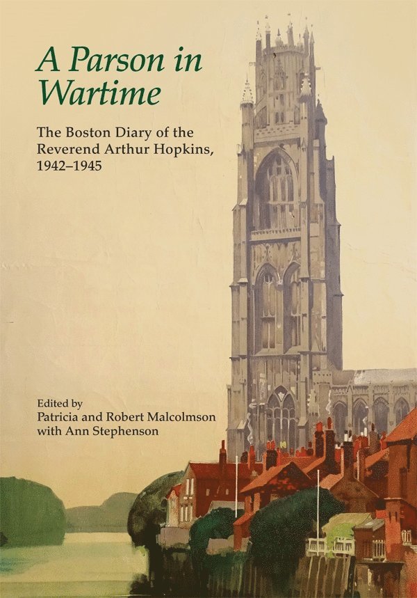 Patricia Malcolmson, Robert Malcolmson, Robert (Author) Malcolmson - Parson in Wartime, Inbunden