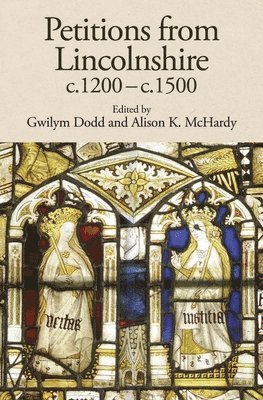 Petitions from Lincolnshire, c.1200-c.1500 1