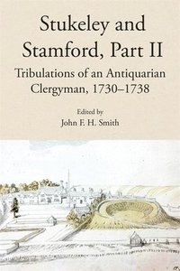bokomslag Stukeley and Stamford, Part II