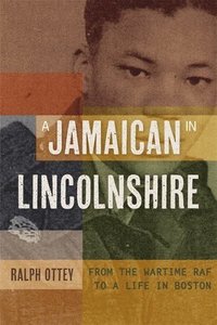 bokomslag A Jamaican in Lincolnshire