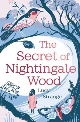 Lucy Strange - The Secret of Nightingale Wood, Häftad