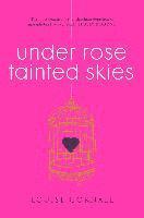 Under Rose-Tainted Skies 1