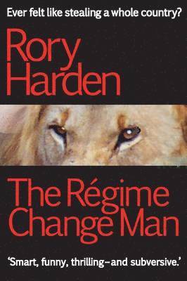 bokomslag The Regime Change Man