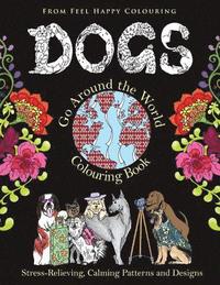 bokomslag Dogs Go Around the World Colouring Book