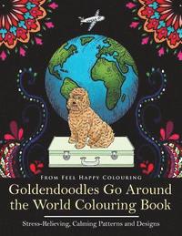 bokomslag Goldendoodles Go Around the World Colouring Book