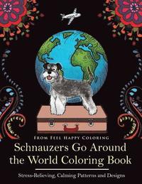 bokomslag Schnauzers Go Around the World Coloring Book
