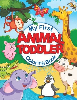 My First Animal Toddler Coloring Book 1