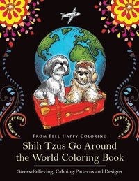 bokomslag Shih Tzus Go Around the World Coloring Book