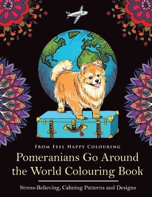 Pomeranians Go Around the World Colouring Book 1