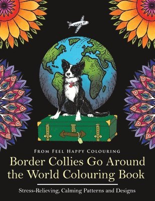 Border Collies Go Around the World Colouring Book 1
