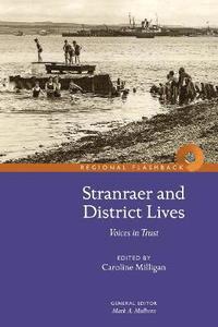 bokomslag Stranraer and District Lives: Voices in Trust