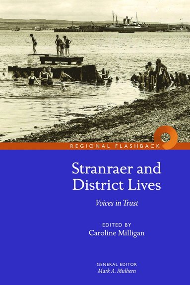 bokomslag Stranraer and District Lives: Voices in Trust