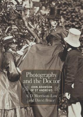 A. D. Morrison-Low, David Bruce - Photography and the Doctor, Häftad