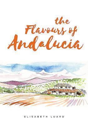 The Flavours of Andalucia 1