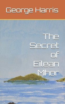 Secret of Eilean Mhor