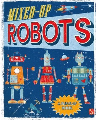 Channing, M: Mixed-Up Robots