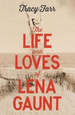 The Life and Loves of Lena Gaunt 1