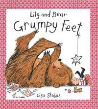 bokomslag Lily and Bear: Grumpy Feet