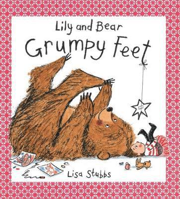 Lily and Bear: Grumpy Feet 1