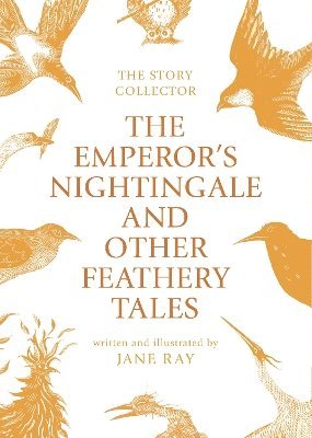 Emperor's Nightingale and Other Feathery Tales