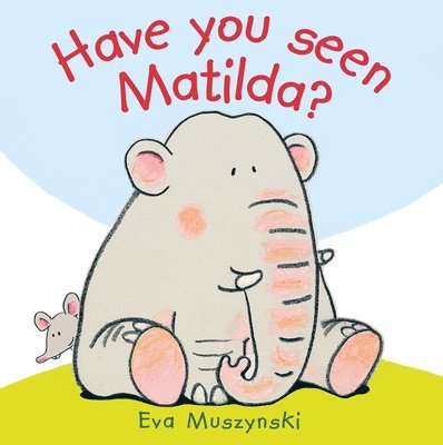 Have You Seen Matilda? 1