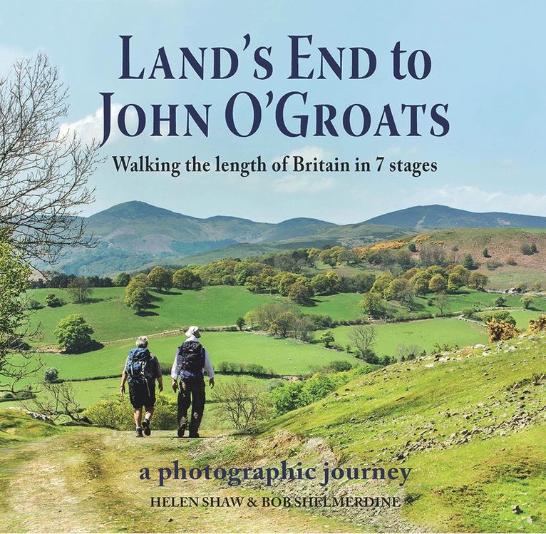 Helen Shaw, Bob Shelmerdine - Land's End to John O'Groats, Inbunden