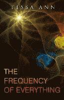 The Frequency Of Everything