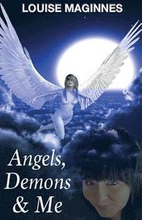 bokomslag Angels, Demons & Me (2nd Edition)