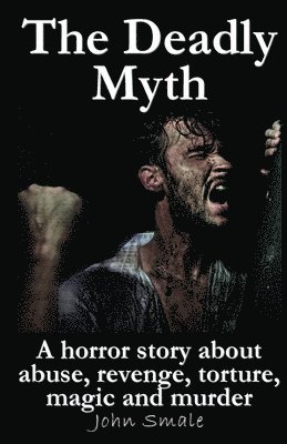bokomslag The Deadly Myth
