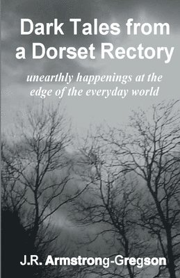 Dark Tales from a Dorset Rectory 1