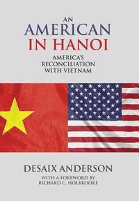 bokomslag An American in Hanoi