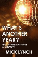 Mick Lynch - What's Another Year, Häftad
